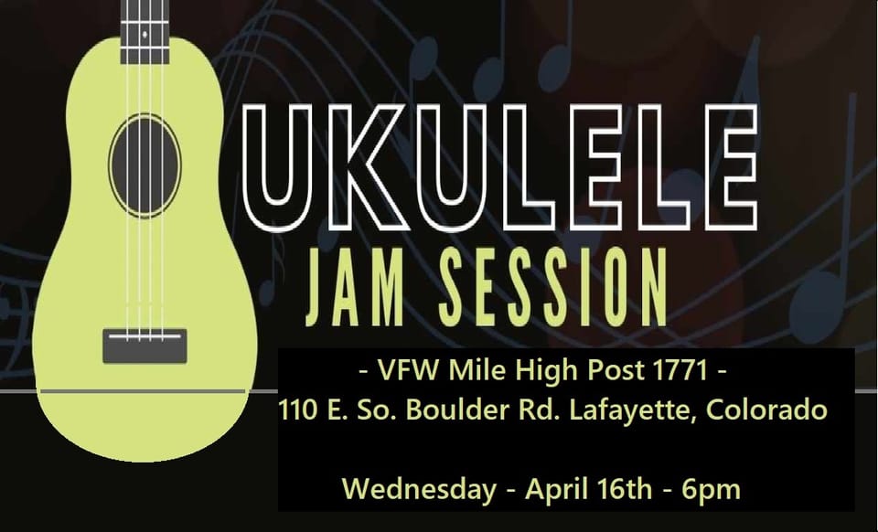 Ukulele Jam - Weds. April 16th - 6pm